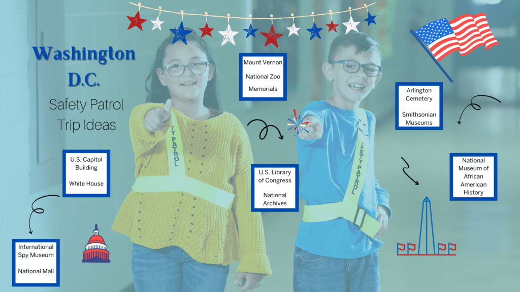 Safety Patrol Trip to Washington DC